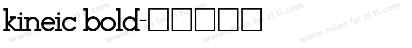 kineic bold字体转换